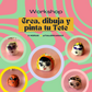 Workshop Crea, dibuja y pinta tu Tete
